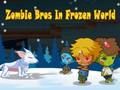 游戏《冰雪奇缘》中的僵尸兄弟 在线