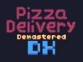 游戏披萨外卖 Demastered Deluxe 在线