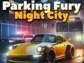 游戏狂怒停车 3D：夜之城 在线
