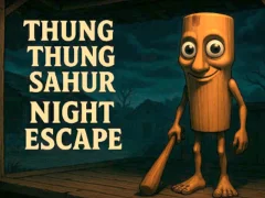 游戏Thung Thung Sahur Night Escape在线