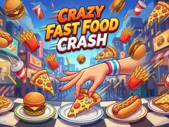 游戏Crazy Fast Food Crash在线