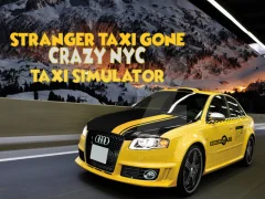 游戏Stranger Taxi Gone Crazy NYC Taxi Simulator在线