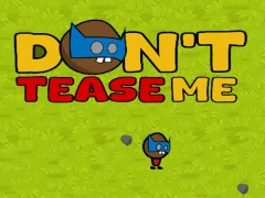 游戏Dont Tease Me在线