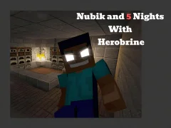 游戏Nubik And 5 Nights With Herobrine在线