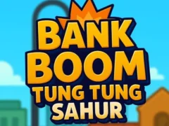 游戏Bank Boom Tung Tung Sahur在线
