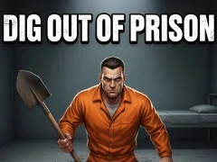 游戏Dig Out of Prison在线