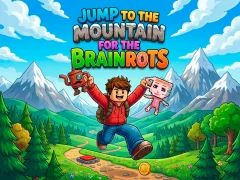 游戏Jump to the Mountain for the Brainrots在线
