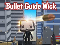 游戏Bullet Guide Wick在线