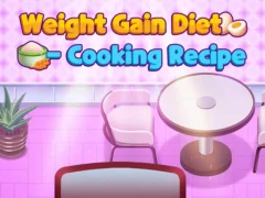游戏Weight Gain Diet Cooking Recipe在线