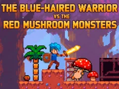 游戏The Blue-Haired Warrior vs the Red Mushroom Monsters在线