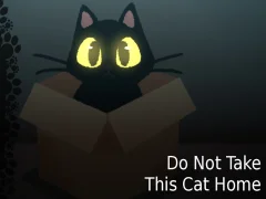 游戏Do NOT Take This Cat Home在线