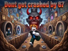 游戏Dont get crashed by 67在线