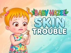 游戏Baby Hazel Skin Trouble在线