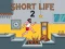 游戏Short Life 2在线