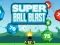 游戏Super Ball Blast在线
