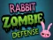 游戏Rabbit Zombie Defense在线