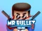 游戏Mr bullet 2 online在线