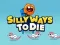 游戏Silly Ways To Die在线