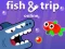 游戏Fish & Trip Online在线