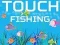 游戏Touch Fishing在线