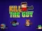 游戏Kill The Guy在线