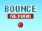 游戏Bounce Return在线