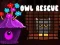 游戏Owl Rescue在线
