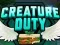 游戏Creature Duty在线