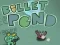 游戏Bullet Pond在线