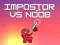 游戏Impostor vs Noob在线
