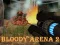 游戏Bloody Arena 2在线
