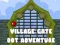 游戏Village Gate Dot Adventure在线