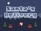 游戏Delivery of Santa Claus在线