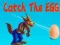 游戏Catch The EGG在线