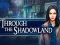 游戏Through the Shadowland在线