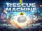 游戏Rescue machine在线