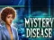 游戏Mystery Disease在线