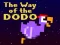 游戏The Way of the Dodo在线