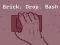 游戏Brick. Drop. Bash在线