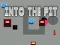 游戏Into the Pit在线