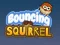 游戏Bouncing Squirrel在线