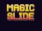 游戏Magic Slide在线