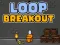 游戏Loop Breakout在线
