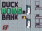 游戏Duck Robs a Bank在线