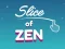 游戏Slice of Zen在线