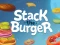 游戏Stack The Burger在线
