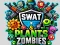 游戏SWAT & Plants vs Zombies在线