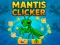 游戏Mantis Clicker在线