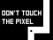 游戏Don't touch the pixel在线