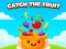 游戏Catch the Fruit在线